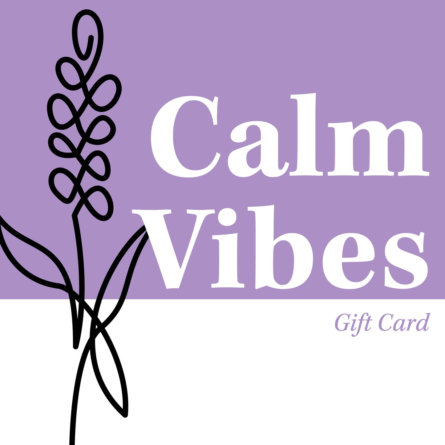 Calm Vibes Gift Card